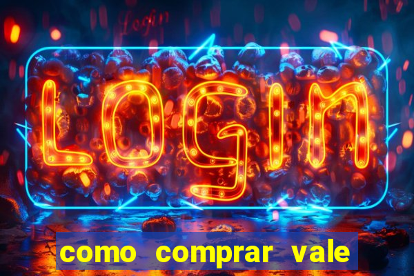 como comprar vale sorte online